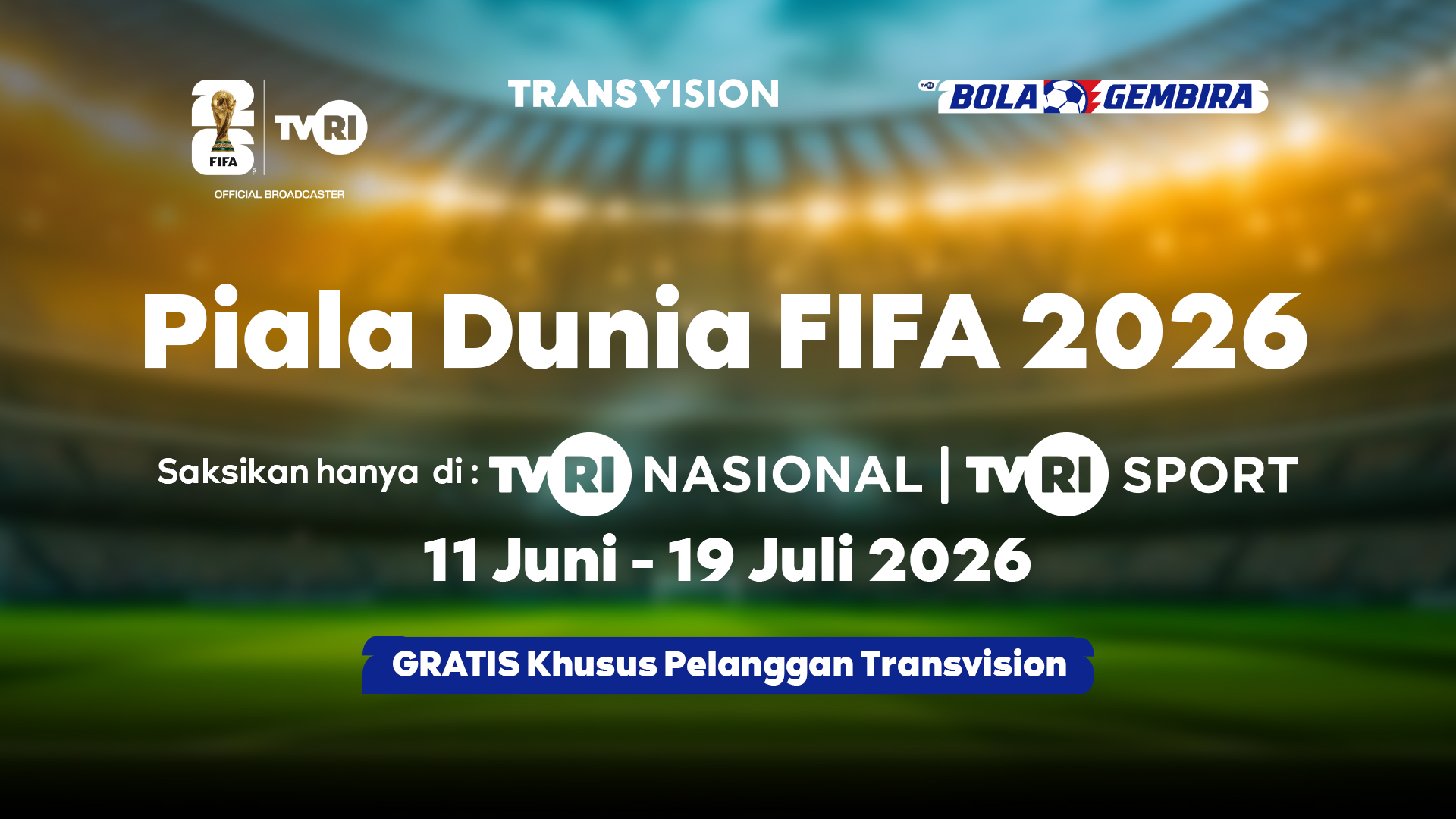 RESMI: Piala Dunia FIFA 2026 di TVRI Nasional & TVRI Sport akan Tayang via Transvision!